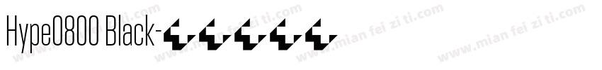 Hype0800 Black字体转换